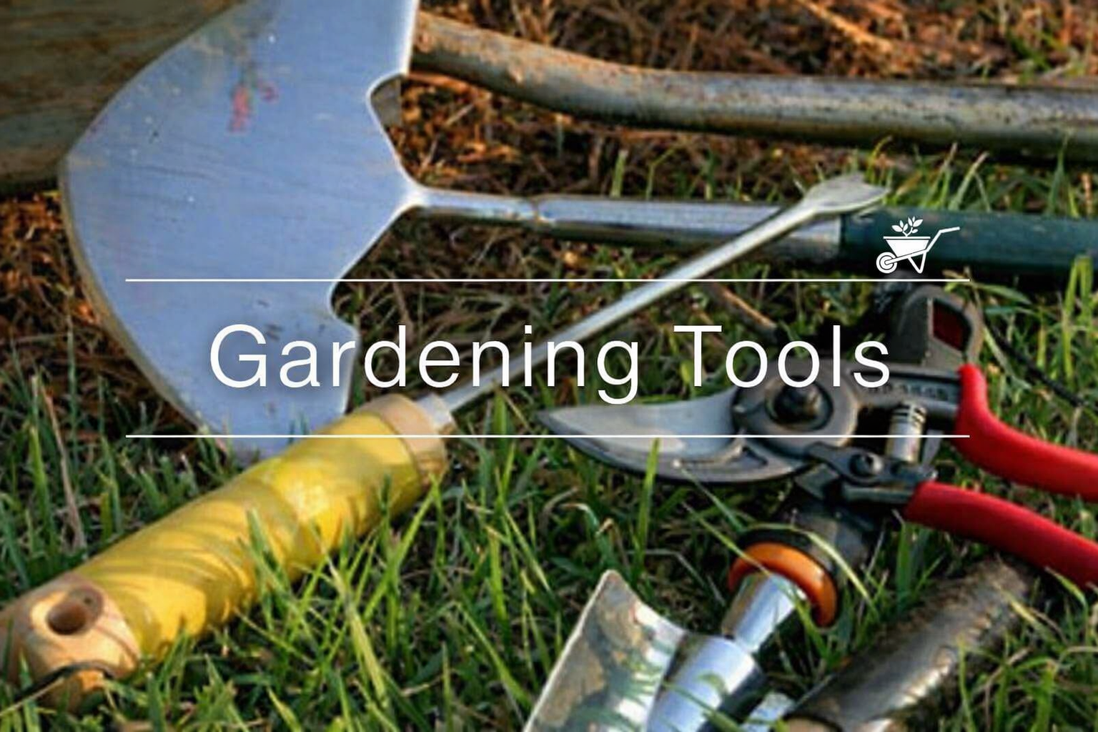 Gardening tools including a yellow‑handled trowel, red pruning shears, and a metal hoe lying on green grass, with the text ‘Gardening Tools’ centered in white.