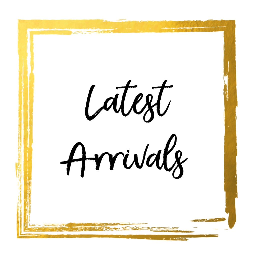 Latest Arrivals!