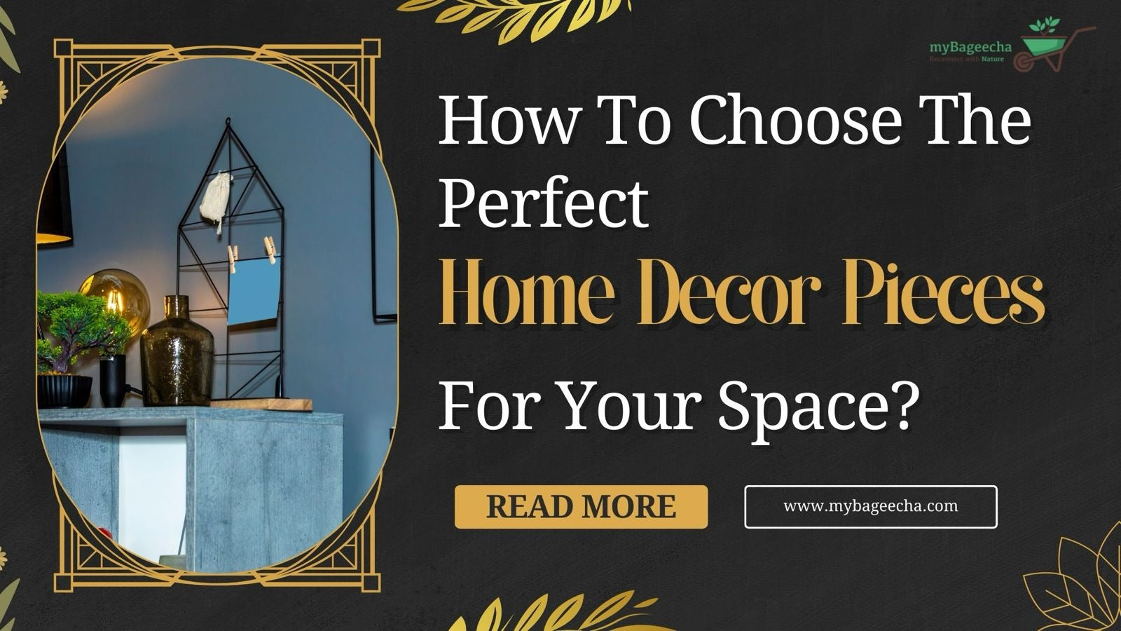 How To Choose The Perfect Home Decor Pieces For Your Space?